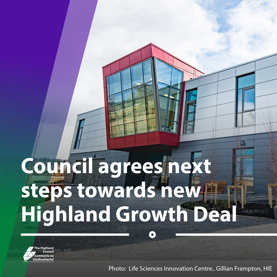 Council agrees next steps towards new Highland Growth Deal.